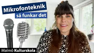 Mikrofonteknik - så funkar det
