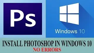 how to install Photoshop cc in windows 10