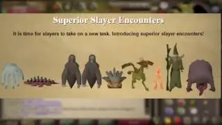 Superior Slayer Encounters!!!
