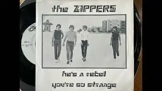 The Zippers - He&rsquo;s a rebel