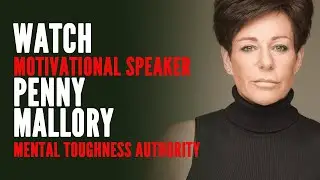 Penny Mallory - Mental Toughness Speaker