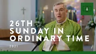 MASS FOR YOU AT HOME with Fr Bernard Gordon &ndash; 26th Sunday in Ordinary Time [Yr B]