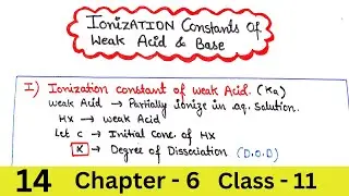 Ionization constant of weak Acid and Base | Equilibrium