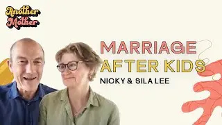 Nicky and Sila Lee chat about marriage after kids and healthy habits | Another Mother Episode Seven
