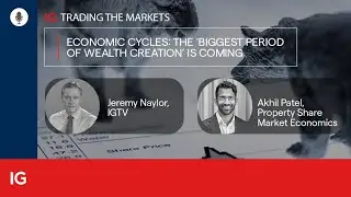 Economic cycles: the &lsquo;biggest period of wealth creation&rsquo; is coming &ndash; Akhil Patel