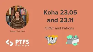 Koha 23.05 and 23.11: OPAC and Patrons