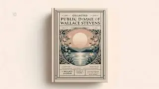 Collected Public Domain Poems of Wallace Stevens, Volume 1 - Full Audiobook (English)