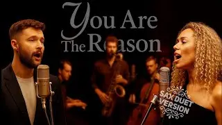 You Are the Reason | Sax Duet Remote Collab (Ft.:[ Guest Artist: Wuffy Sax ]) From Germany 