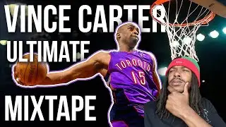 Vince Carter Ultimate Toronto Raptors Mixtape! Reaction 🔥