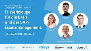 IT-Werkzeuge f&uuml;r die Basis und das SAP-Lizenzmanagement - SAP Competence Center Summit 2024