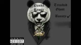 PANDA REMIX-Trinidad Ghost x Bountyx SKEM