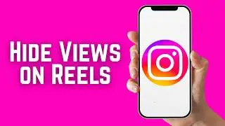 How to Hide Views on Instagram Reels 2026