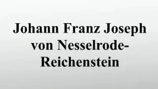 Johann Franz Joseph von Nesselrode-Reichenstein