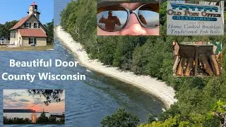 Beautiful Door Peninsula Wisconsin (Fish Boil & Peninsula Point State Park)