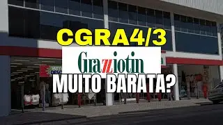 CGRA4 CGRA3 GRAZZIOTIN Vale a Pena?