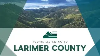 Larimer County BOCC Work Session 11/25/24  1:30 PM