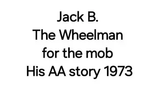 @AA100011- Jack B. 1973 AA Speaker (Sobriety date 1946)