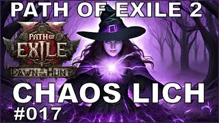 POE 2 Dawn of the Hunt 17 - CHAOS LICH Hexe [ poe / deutsch / german ]