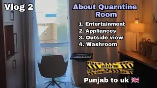 Hotel Quarantaine Room | View & Facilities | Second Vlog | 6th day | Puniab to uk
