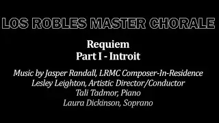 Requiem I Introit (Jasper Randall) - Los Robles Master Chorale