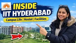 IIT Hyderabad Campus Life | Hostel, Sports & Student Life | Inside IITHyderabad Chemistry Department