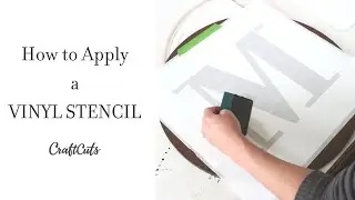 How to Apply Vinyl Lettering - DIY Vinyl Stencil Application | CraftCuts.com
