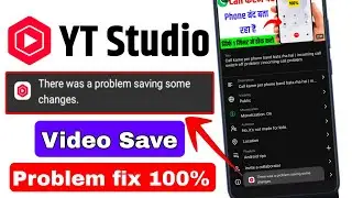 There Was A Problem Saving Some Changes Yr Studio Problem | YT studio tag save Problem fix