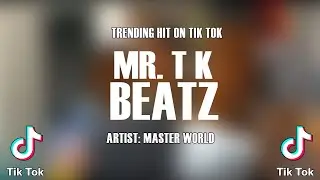Mr. TK Beatz-Master World (SUBSCRIBE PLEASE)