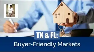 Texas and Florida Emerge as Buyer-Friendly Markets | Houston Real Estate
