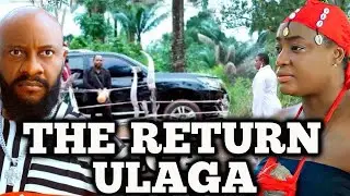 THE RETURN OF ULAGA COMPLETE Season - Lizzy Gold & Yul Edochie 2025 Latest Nigerian&nbsp;Trending&nbsp;Movie