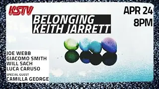 KSTV | April 24th - Belonging - Keith Jarrett | London Jazz Music