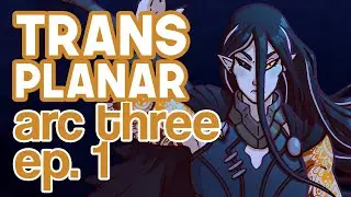 The Second Stranger | Arc Three | E1: lovers and thieves