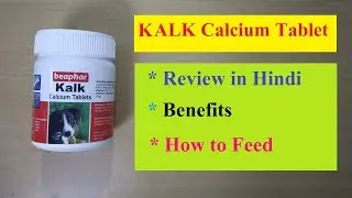Kalk Calcium Tablets for Dog Information in Hindi