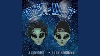 Over - Wait