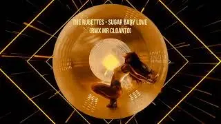 The Rubettes - Sugar Baby Love (rmx Mr Cloanto)