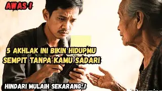 ISLAM & PRIMBON PERINGATKAN! INILAH AKHLAK YANG MENGUNDANG KEMISKINAN DAN KESEMPITAN HIDUP!