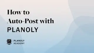 Как автоматически публиковать сообщения в PLANOLY