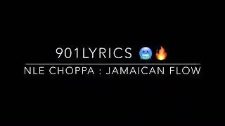 NLE choppa jamaican flow lyrics