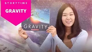 Gravity by Jason Chin Storytime | Children's Read Aloud Picture Book