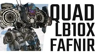Quad LB10-X Shotgun Fafnir - Mechwarrior Online The Daily Dose #1030