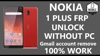 nokia 1 plus frp bypass without pc