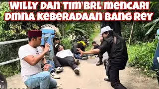 TERBARU BANG REY LAMPUNG, WILLY DAN TIM BRL MENCARI KEBERADAAN BANG REY LAMPUNG