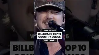BILLBOARD TOP 10 COUNTRY SONGS THIS WEEK 🤠 30/2025 #countrymusic #country