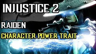 Injustice 2 - Raiden - Character Power Breakdown