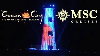 MSC Ocean Cay Lighthouse Shows
