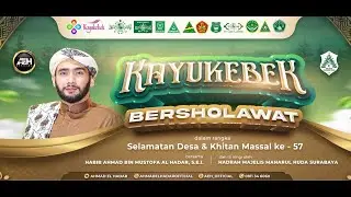 KAYUKEBEK SHOLAWATAN AEH BERSAMA HABIB AHMAD BIN MUSTOFA AL HADAR, S.E.I.