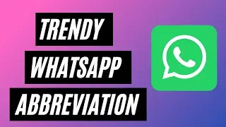 Social Media Abbreviations |Trendy Whatsapp Abbreviation|  texting abbreviation