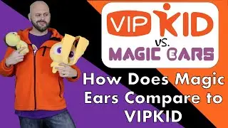 MAGIC EARS: HOW DOES IT COMPARE TO VIPKID?