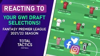 Rating YOUR FPL GW1 Team Selections! | Fantasy Premier League 2021/22