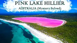 Pink Lake Hillier Weird Places Solved Mysteries (EP: 01)